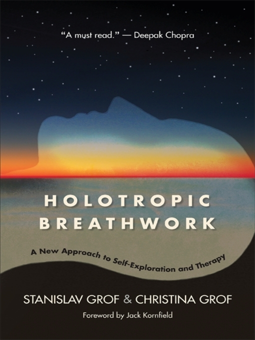 Title details for Holotropic Breathwork by Stanislav Grof - Available